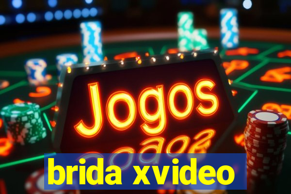 brida xvideo